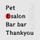 Pet Esalon Barbar Thankyou